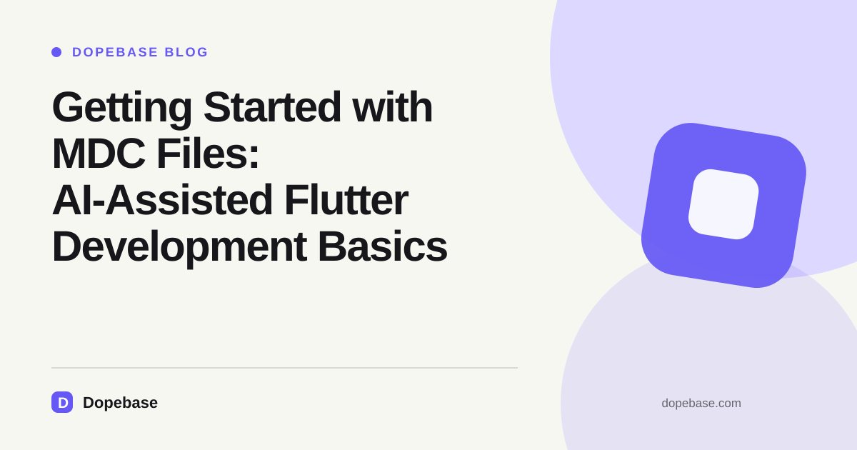 Getting Started with MDC Files: AI-Assisted Flutter Development Basics ...