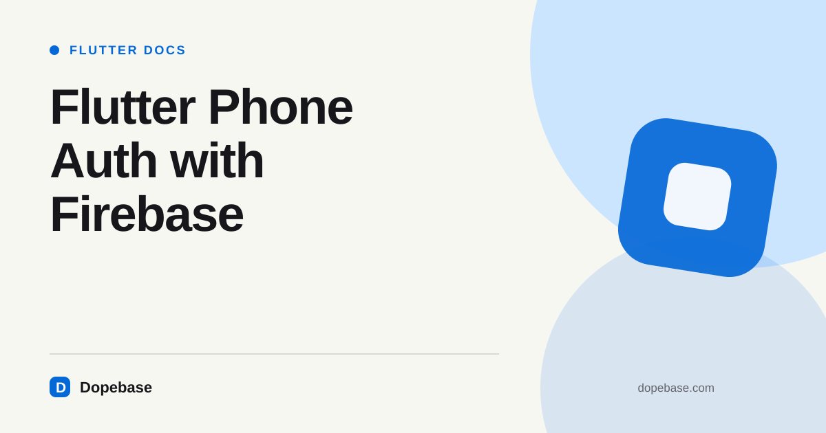 Flutter Phone Auth with Firebase | Dopebase