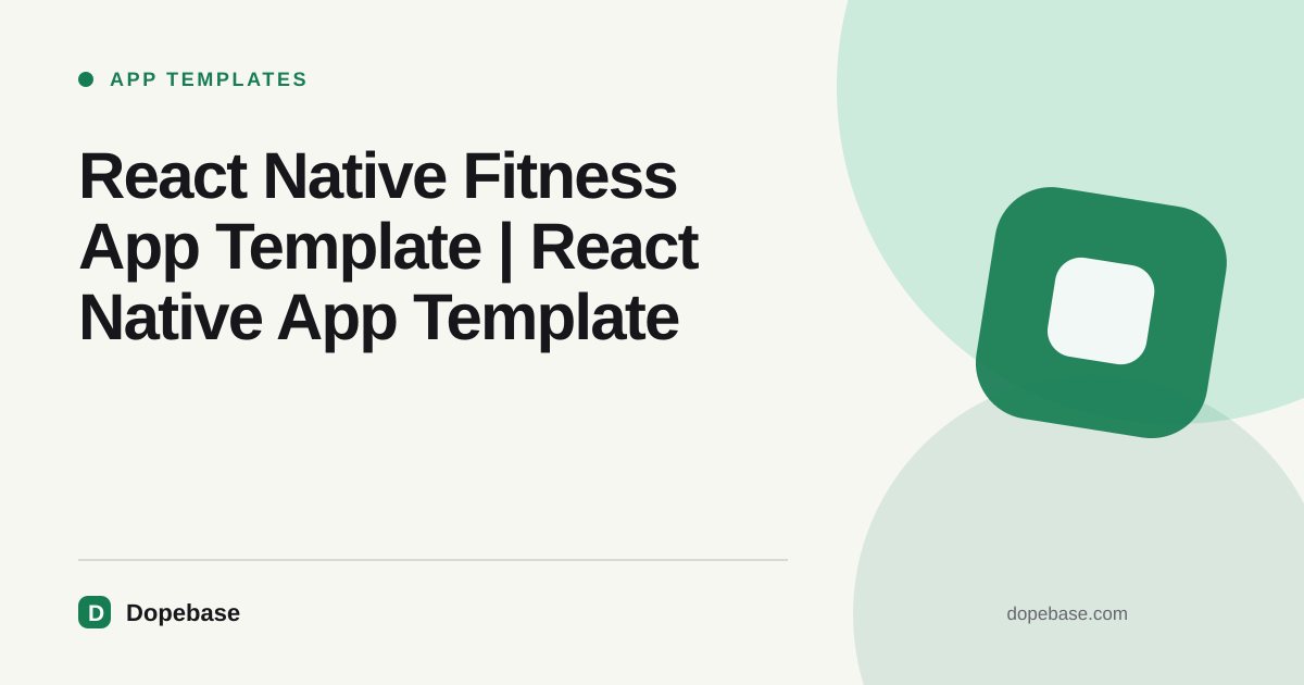 React Native Fitness App Template | React Native App Template | Dopebase