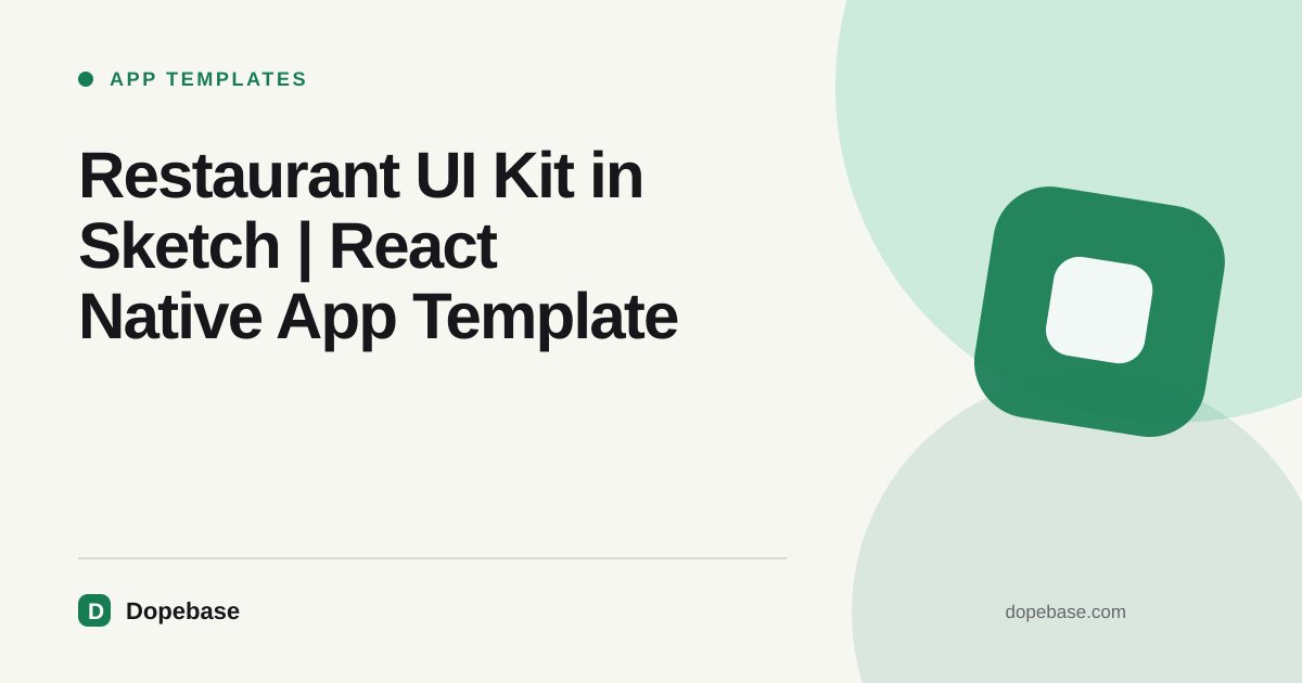 Restaurant UI Kit in Sketch | React Native App Template | Dopebase